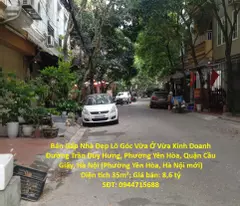 sale of beautiful house, corner plot, both residential and business, tran duy hung, yen hoa, cau giay, hanoi